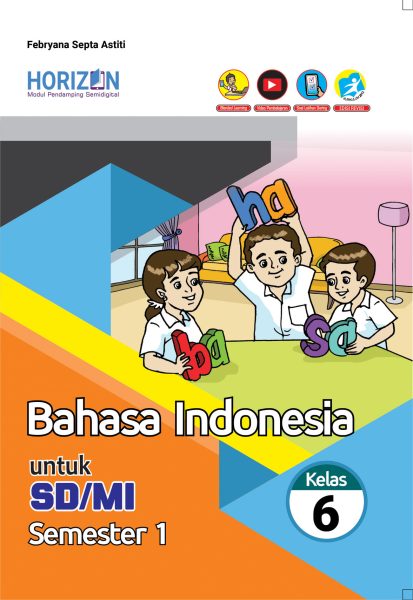 Modul Pendamping Semidigital Bahasa Indonesia SD Kelas 6 Semester Ganjil K13