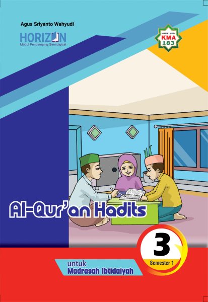 Modul Pendamping Semidigital Al Qur’an Hadits MI Kelas 3 Semester Ganjil