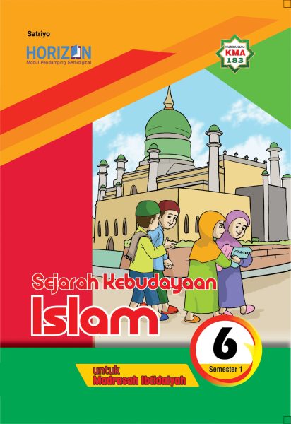 Modul Pendamping Semidigital Sejarah Kebudayaan Islam MI Kelas 6 Semester Ganjil